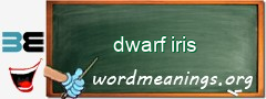 WordMeaning blackboard for dwarf iris